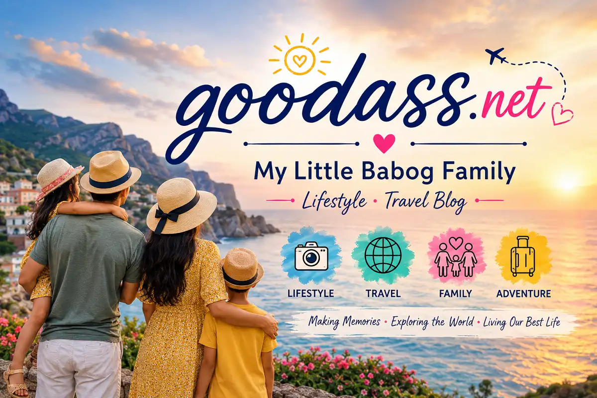 Family travel blog banner showing a happy family overlooking a coastal sunset with “goodass.net – My Little Babog Family Lifestyle Travel Blog” text.